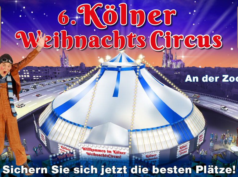Kölner Weihnachtscircus 3. Dezember 2021 bis 9. Januar 2022