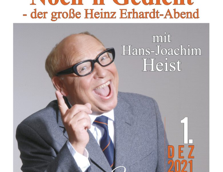 „Noch’n Gedicht“ – der große Heinz Erhardt-Abend mit Hans-Joachim Heist am 01.12.2021 im Urania Theater in Köln
